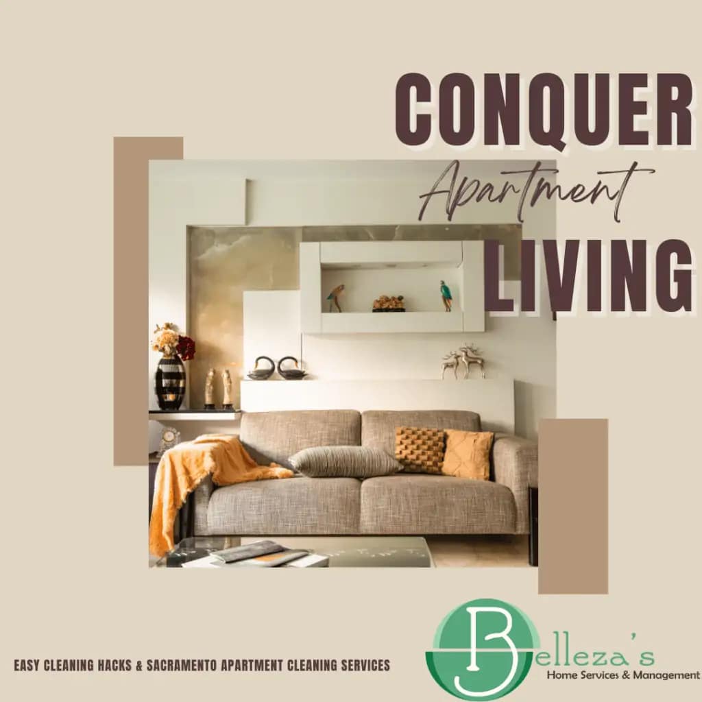Easy Cleaning Hacks for Your Sacramento Apartment